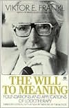 Will to Meaning by Viktor E. Frankl: Book Cover