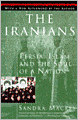 The Iranians: Persia, Islam and the Soul of a Nation