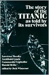 The Story of the Titanic as Told by Its Survivors