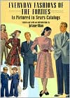 Everyday Fashions of the Forties as Pictured in Sears Catalogs