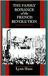 The Family Romance of the French Revolution