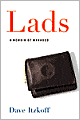 Lads: A Memoir of Manhood