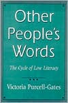 Other People's Words: The Cycle of Low Literacy