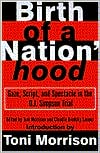 Birth of a Nation'hood: Gaze, Script and Spectacle in the O. J. Simpson Trial