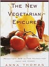 The New Vegetarian Epicure: Menus--with 325 All-New Recipes--for Family and Friends