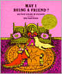 May I Bring a Friend?