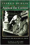 Against the Current: Essays in the History of Ideas