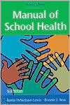 Manual of School Health