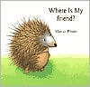 Where Is My Friend?
