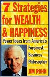 7 Strategies for Wealth and Happiness: Power Ideas from America's Foremost Business Philosopher