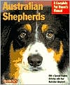 Australian Shepherds: Everything About Purchase, Care, Nutrition, Behavior, and Training