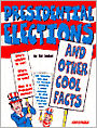 Presidential Elections and Other Cool Facts