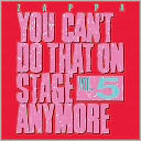 You Can't Do That on Stage Anymore, Vol. 5 by Frank Zappa: CD Cover