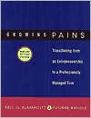 Growing Pains: Transitioning from an Entrepreneurship to a Professionally Managed Firm
