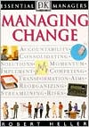 Managing Change (DK Essential Managers Series)