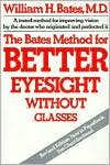 The Bates Method for Better Eyesight