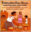 Tortillitas para mama: And Other Nursery Rhymes