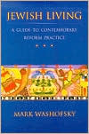 Jewish Living: A Guide to Contemporary Reform Practice