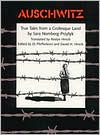 Auschwitz: True Tales from a Grotesque Land