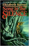 Song in the Silence: The Tale of Lanen Kaelar