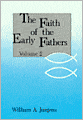 Faith of the Early Fathers