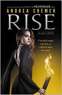Rise by Andrea Cremer: NOOK Book Cover