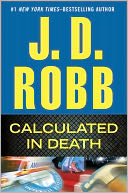 Calculated in Death (In Death Series #36) by J. D. Robb: NOOK Book Cover