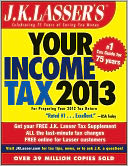 J.K. Lasser's Your Income Tax 2013 by J.K. Lasser Institute: NOOK Book Cover