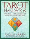 The Tarot Handbook: Practical Applications of Ancient Visual Symbols