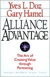 Alliance Advantage: The Art of Creating Value through Partnering