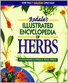 Rodale's Illustrated Encyclopedia of Herbs