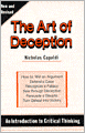 The Art of Deception: An Introduction to Critical Thinking