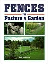 Fences for Pasture and Garden