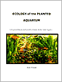 Ecology of the Planted Aquarium: A Practical Manual and Scientific Treatise for the Home Aquarist