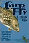 Carp on the Fly: A Flyfishing Guide