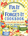 Fix-It and Forget-It Cookbook: Feasting with Your Slow Cooker