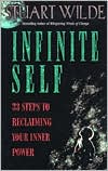 Infinite Self: 33 Steps to Reclaiming Your Inner Power