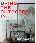 Bring the Outdoors In by Shane Powers: Book Cover