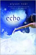 Echo (Soul Seekers Series #2) by Alyson Noël: NOOK Book Cover
