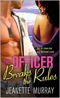 Officer Breaks the Rules by Jeanette Murray: NOOK Book Cover
