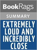 Extremely Loud and Incredibly Close by Jonathan Safran Foer Summary & Guide by Bookrags: NOOK Book Cover