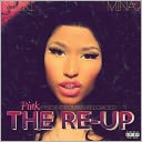 Pink Friday: Roman Reloaded Re-Up [2CD/1DVD] by Nicki Minaj: CD Cover