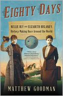 Eighty Days by Matthew Goodman: Book Cover