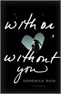 With or Without You by Domenica Ruta: CD Audiobook Cover