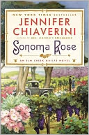 Sonoma Rose (Elm Creek Quilts Series #19) by Jennifer Chiaverini: Book Cover