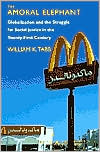 The Amoral Elephant: Globalization and the Struggle for Social Justice in the Twenty-First Century