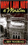Why I Am Not a Muslim