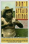 download Don't Be Afraid, Gringo : A Honduran Woman Speaks from the Heart the Story of Elvia Alvarado book