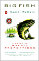 Big Fish: A Novel of Mythic Proportions