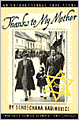 Thanks to My Mother: An Unforgettable True Story